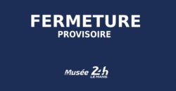 Fermeture provisoire musée
